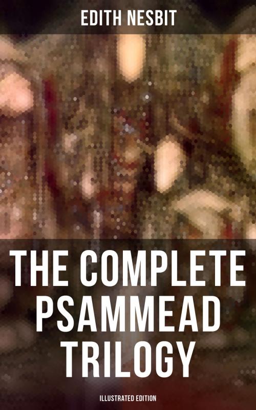 Cover of the book The Complete Psammead Trilogy (Illustrated Edition) by Edith Nesbit, Musaicum Books