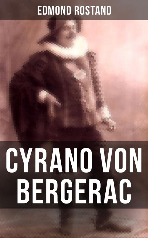 Cover of the book Cyrano von Bergerac by Edmond Rostand, Musaicum Books