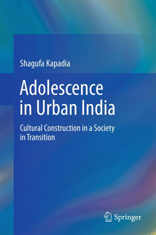 Cover of the book Adolescence in Urban India by Shagufa Kapadia, Springer India