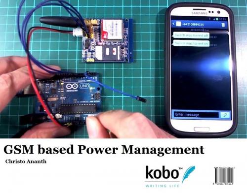 Cover of the book GSM based Power Management by Christo Ananth, Rakuten Kobo Inc. Publishing