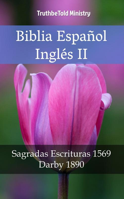 Cover of the book Biblia Español Inglés II by TruthBeTold Ministry, PublishDrive