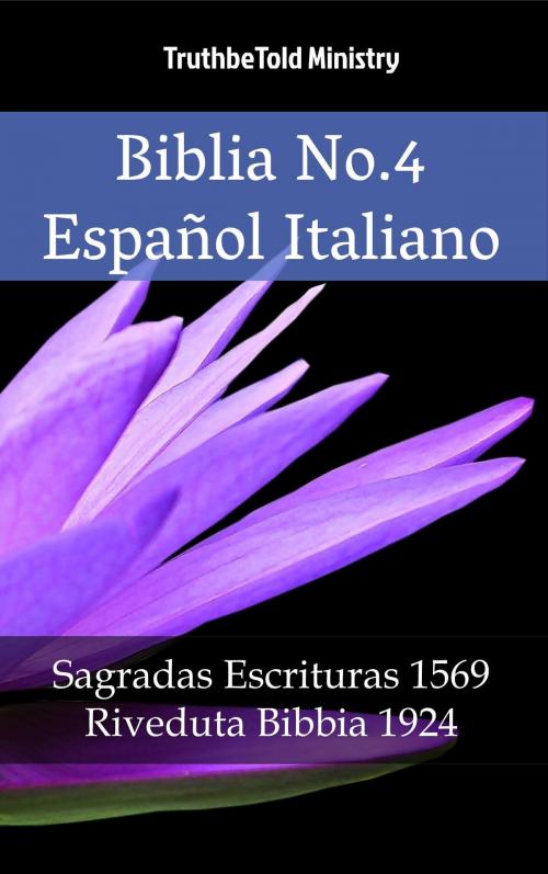 Cover of the book Biblia No.4 Español Italiano by TruthBeTold Ministry, PublishDrive