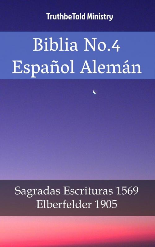 Cover of the book Biblia No.4 Español Alemán by TruthBeTold Ministry, PublishDrive