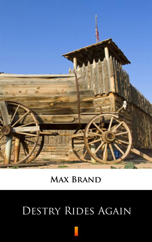 Cover of the book Destry Rides Again by Max Brand, Ktoczyta.pl
