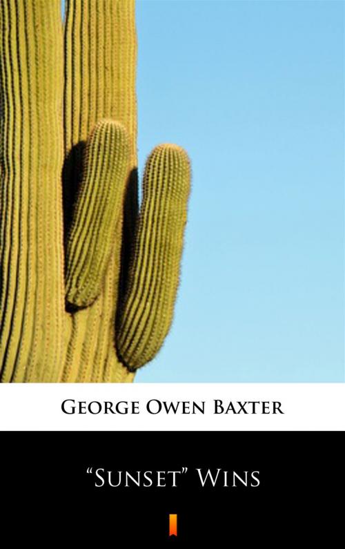 Cover of the book ”Sunset” Wins by George Owen Baxter, Ktoczyta.pl