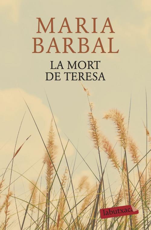 Cover of the book La mort de Teresa by Maria Barbal, Grup 62