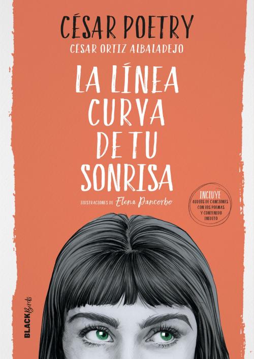 Cover of the book La línea curva de tu sonrisa (Colección #BlackBirds) by César Poetry, Penguin Random House Grupo Editorial España