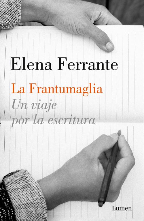 Cover of the book La frantumaglia by Elena Ferrante, Penguin Random House Grupo Editorial España