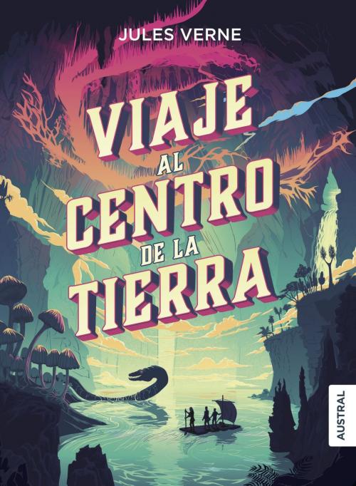 Cover of the book Viaje al centro de la Tierra by Jules Verne, Grupo Planeta