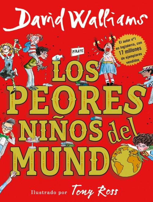 Cover of the book Los peores niños del mundo by David Walliams, Penguin Random House Grupo Editorial España