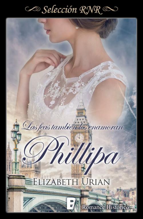 Cover of the book Phillipa (Las feas también los enamoran 5) by Elizabeth Urian, Penguin Random House Grupo Editorial España