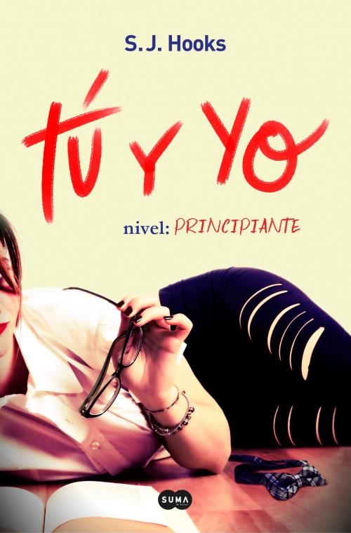 Cover of the book Tú y yo. Nivel: principiante (Tú y yo 1) by S.J. Hooks, Penguin Random House Grupo Editorial España