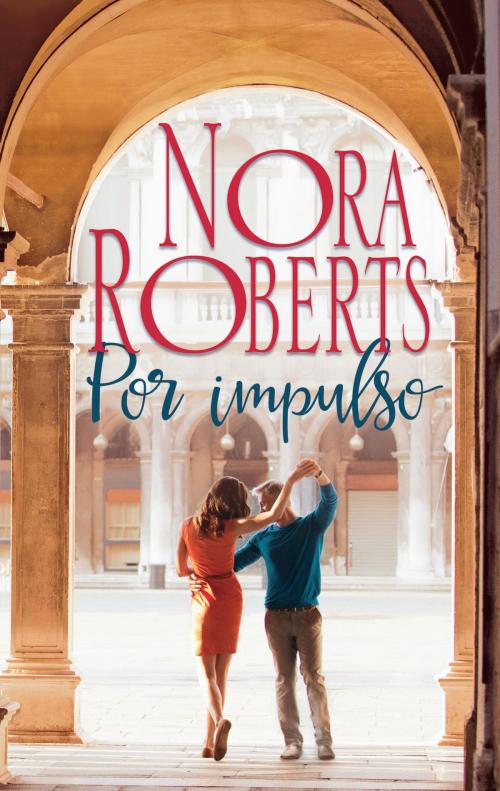 Cover of the book Por impulso by Nora Roberts, Harlequin, una división de HarperCollins Ibérica, S.A.