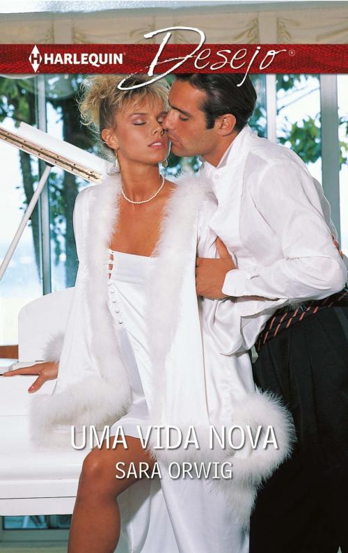 Cover of the book Uma vida nova by Sara Orwig, Harlequin, uma divisão de HarperCollins Ibérica, S.A.