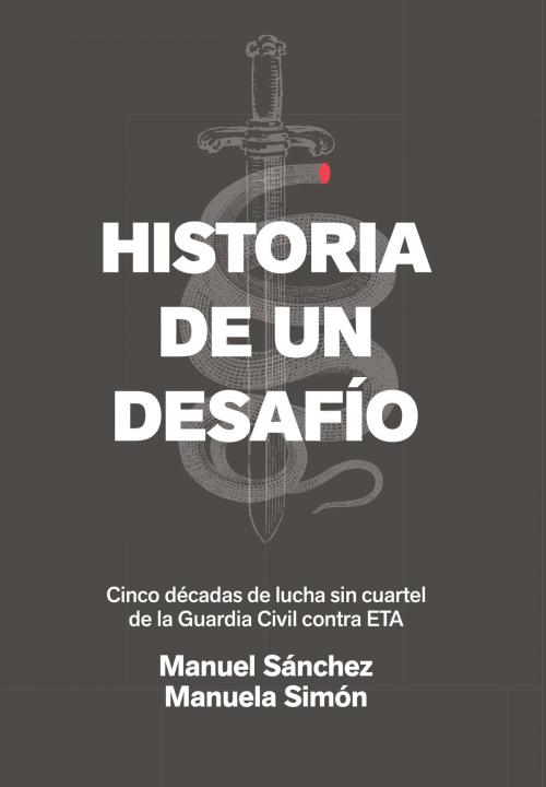 Cover of the book Historia de un desafío by Manuel Sánchez Corbí, Manuela Simón, Grupo Planeta