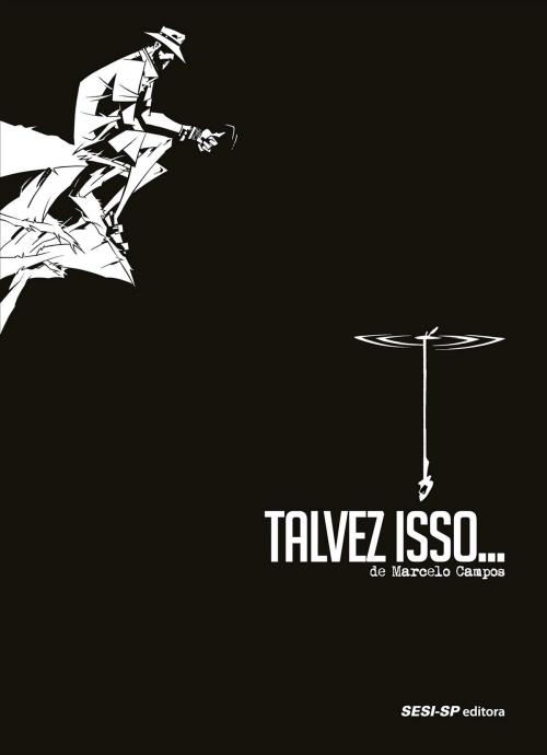 Cover of the book Talvez Isso… by Marcelo Campos, SESI-SP Editora