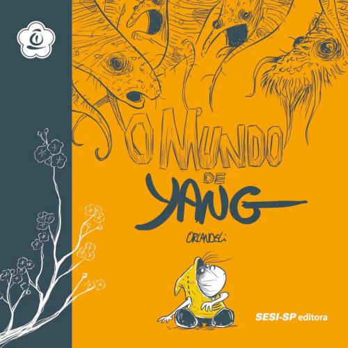Cover of the book O mundo de Yang by Orlandeli, SESI-SP Editora