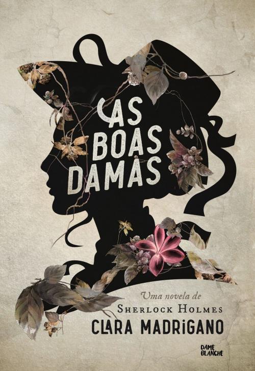 Cover of the book As boas damas by Clara Madrigano, Dame Blanche