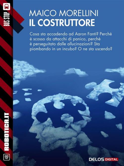 Cover of the book Il Costruttore by Maico Morellini, Delos Digital
