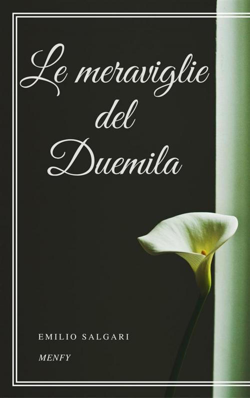 Cover of the book Le meraviglie del Duemila by Emilio Salgari, Gérald Gallas