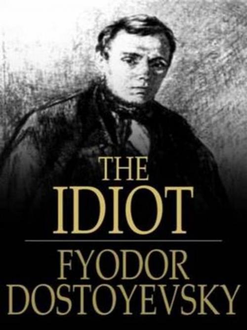 Cover of the book The Idiot by Fyodor Dostoyevsky, anna ruggieri