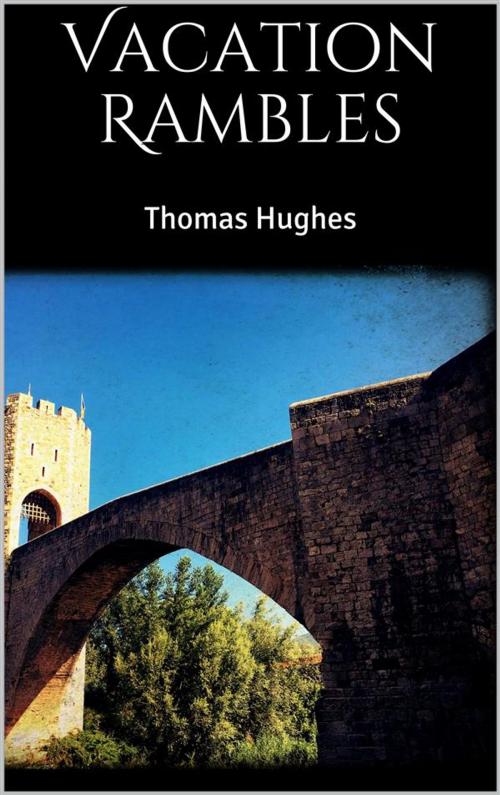 Cover of the book Vacation Rambles by Thomas Hughes, Skyline