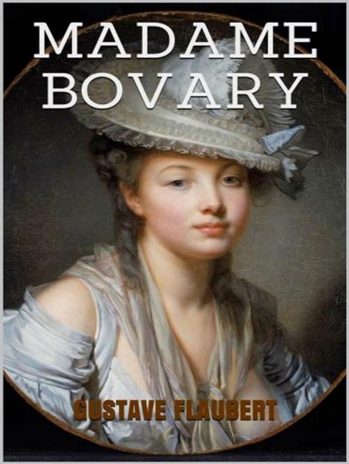 Cover of the book Madame Bovary by Gustave Flaubert, anna ruggieri
