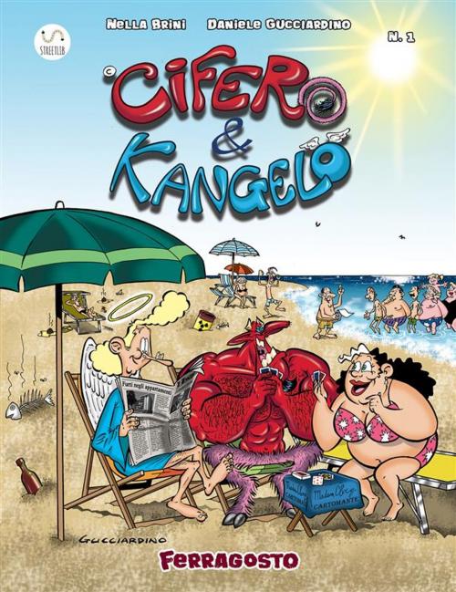 Cover of the book Cifero & Kangelo N.1 - Ferragosto by Daniele Gucciardino, Nella Brini, Publisher s10435