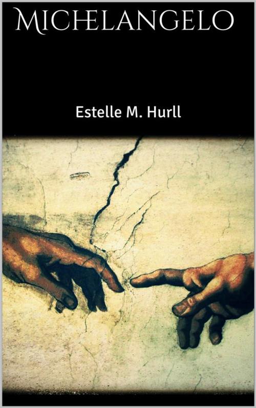 Cover of the book Michelangelo by Estelle M. Hurll, Skyline