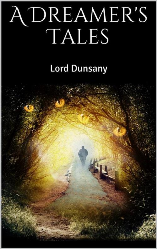 Cover of the book A Dreamer's Tales by Lord Dunsany, Skyline