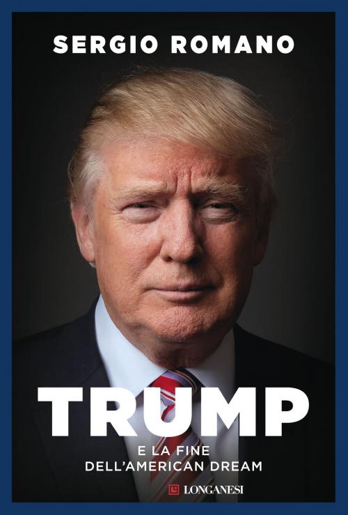 Cover of the book Trump by Sergio Romano, Longanesi