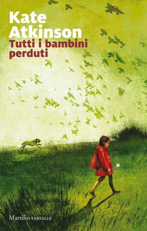Cover of the book Tutti i bambini perduti by Kate Atkinson, Marsilio