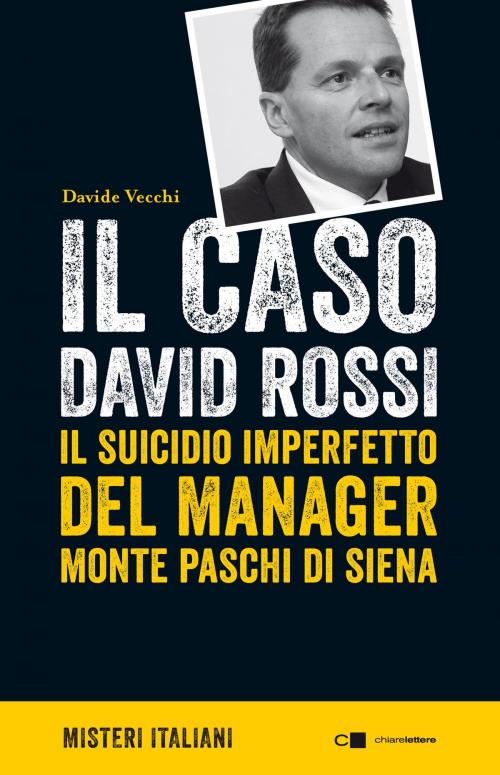 Cover of the book Il caso David Rossi by Davide Vecchi, Chiarelettere