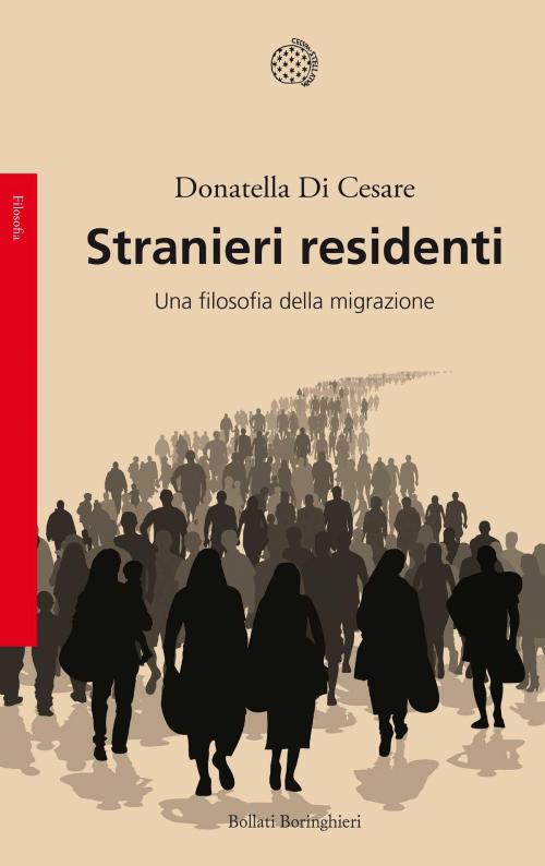 Cover of the book Stranieri residenti by Donatella Di Cesare, Bollati Boringhieri