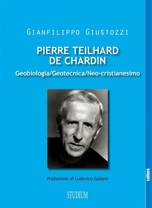 Cover of the book Pierre Teilhard de Chardin by Gianfilippo Giustozzi, Edizioni Studium S.r.l.