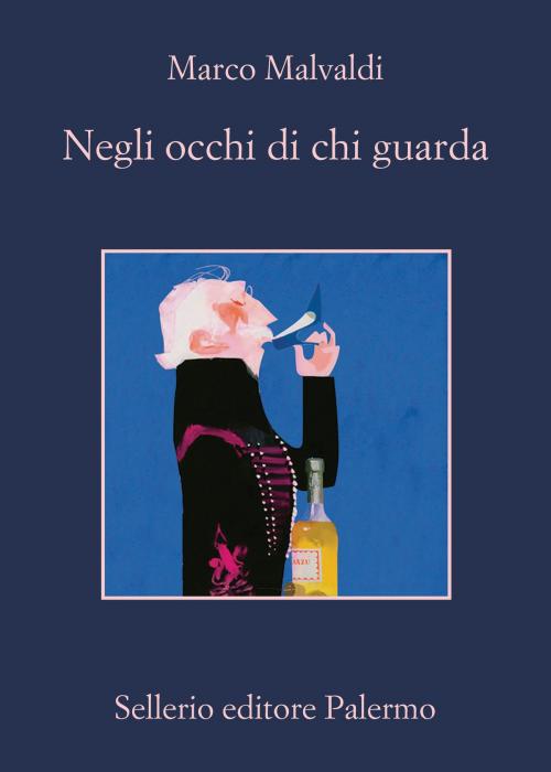 Cover of the book Negli occhi di chi guarda by Marco Malvaldi, Sellerio Editore