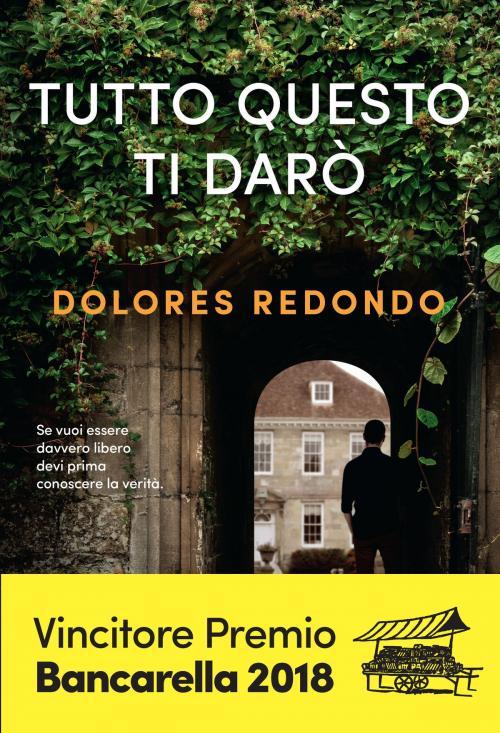 Cover of the book Tutto questo ti darò by Dolores Redondo, DeA Planeta