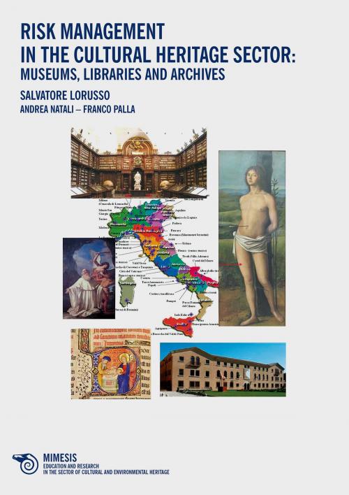 Cover of the book Risk management in the cultural heritage sector by Salvatore Lorusso, Andrea Natali, Franco Palla, Mimesis Edizioni