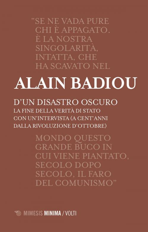 Cover of the book D'un disastro oscuro by Alain Badiou, Mimesis Edizioni