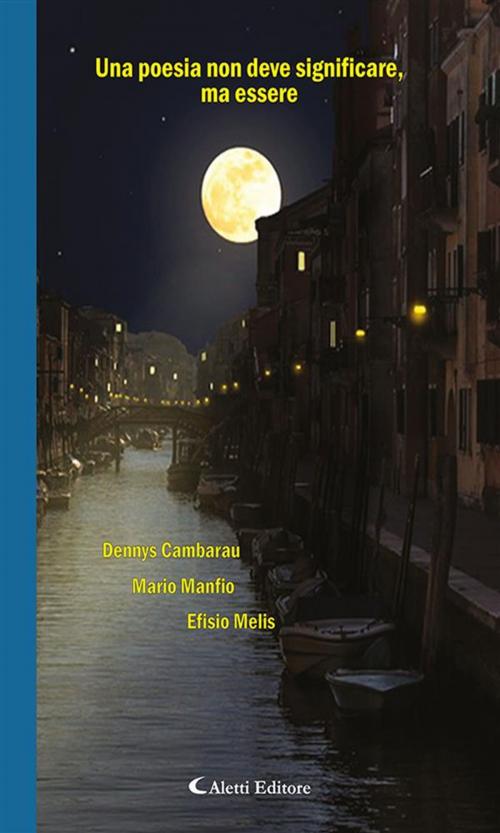 Cover of the book Una poesia non deve significare, ma essere by Autori Vari, Aletti Editore