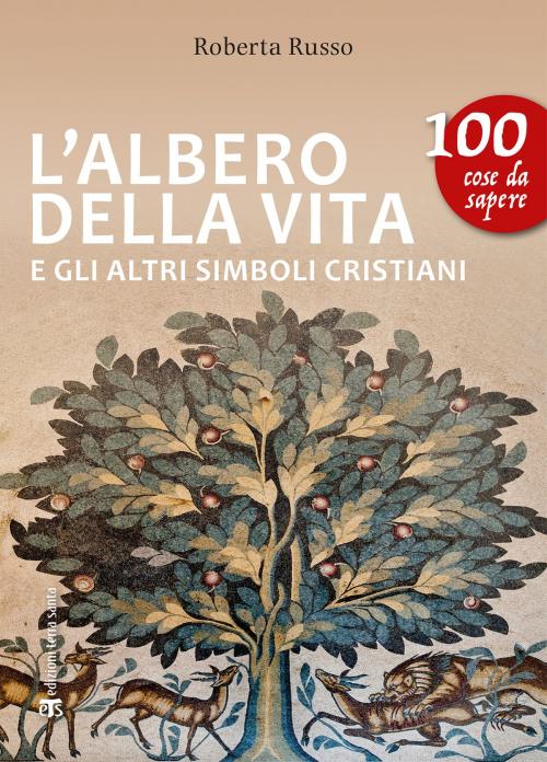 Cover of the book L'albero della vita by Roberta Russo, Edizioni Terra Santa