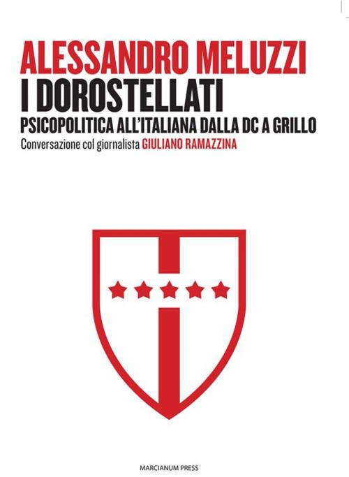 Cover of the book I Dorostellati by Alessandro Meluzzi, Giuliano Ramazzina, Marcianum Press