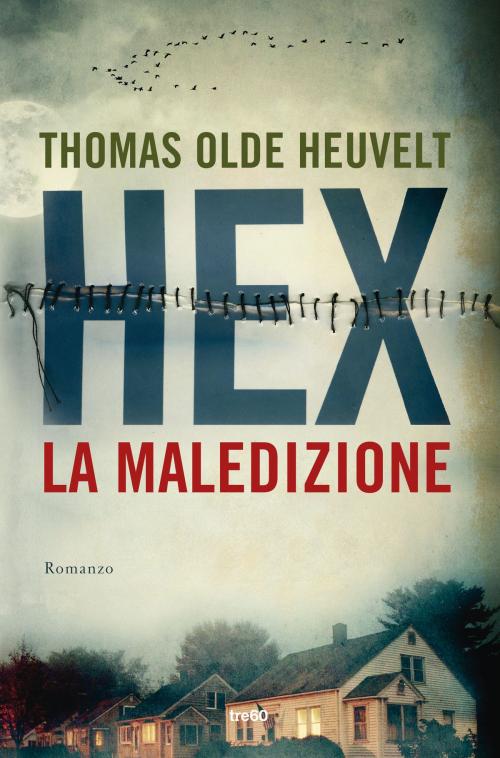 Cover of the book Hex, la maledizione by Thomas Olde Heuvelt, Tre60