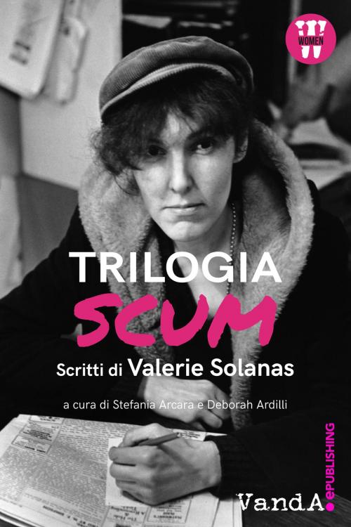 Cover of the book Trilogia SCUM by Valerie Solanas, VandA ePublishing