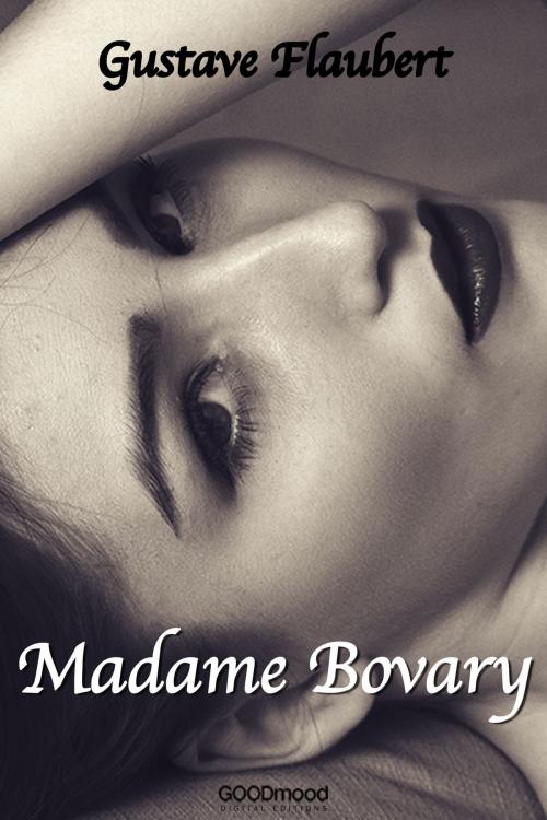 Cover of the book Madame Bovary by Gustave Flaubert, GOODmood