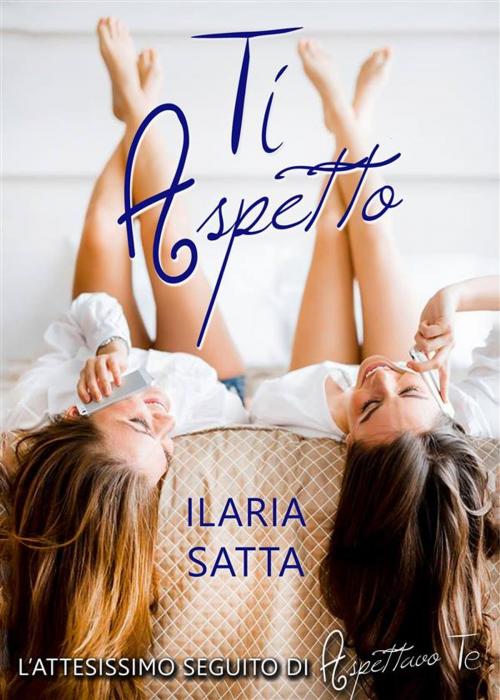 Cover of the book Ti Aspetto by Ilaria Satta, PubMe