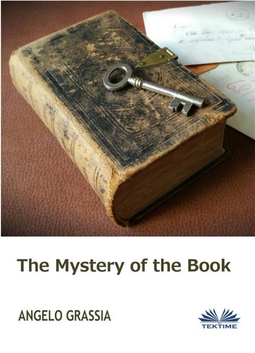 Cover of the book The Mistery of the Book by Angelo Grassia, Tektime