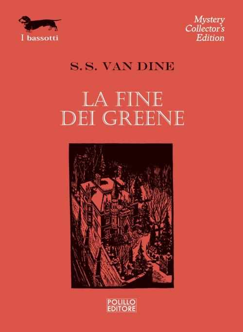 Cover of the book La fine dei Greene by S. S. Van Dine, Polillo Editore