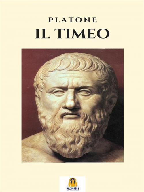 Cover of the book Il Timeo by Platone, Harmakis Edzioni