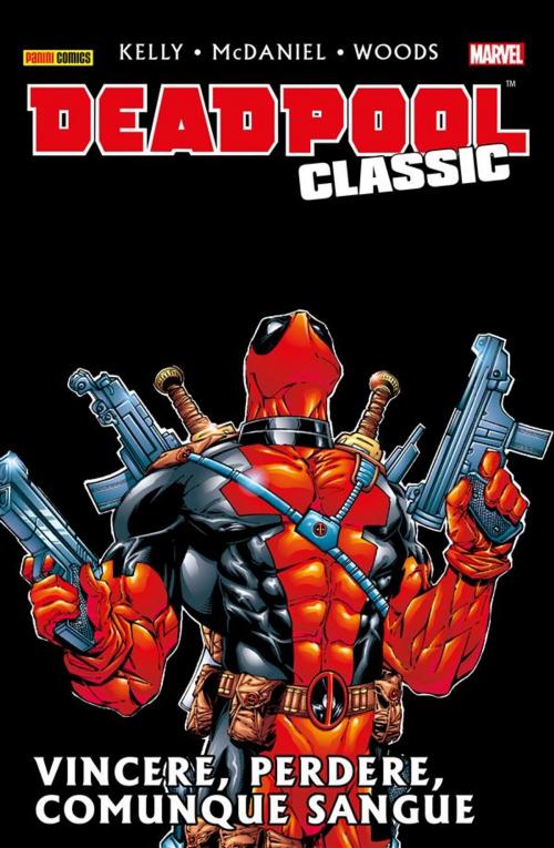 Cover of the book Deadpool Classic 5 by Steve Harris, Pete Woods, Walter McDaniel, Joe Kelly, Panini Marvel Italia